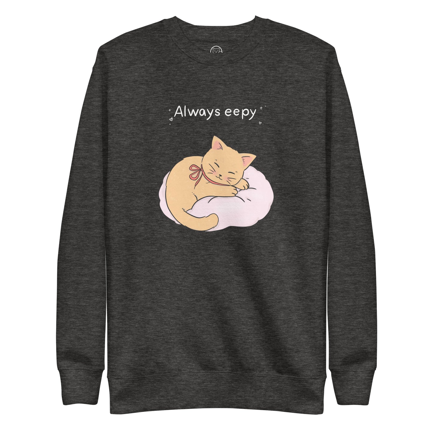 Always Eepy Unisex Premium Sweatshirt