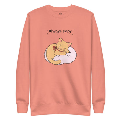 Always Eepy Unisex Premium Sweatshirt